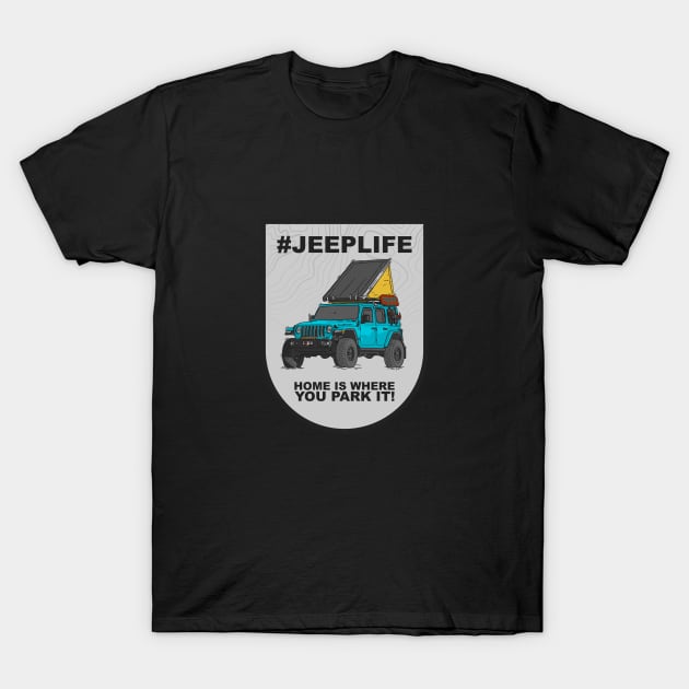 Jeep Life Jeep Wrangler Offroad 4x4 - Ocean Blue T-Shirt by 4x4 Sketch